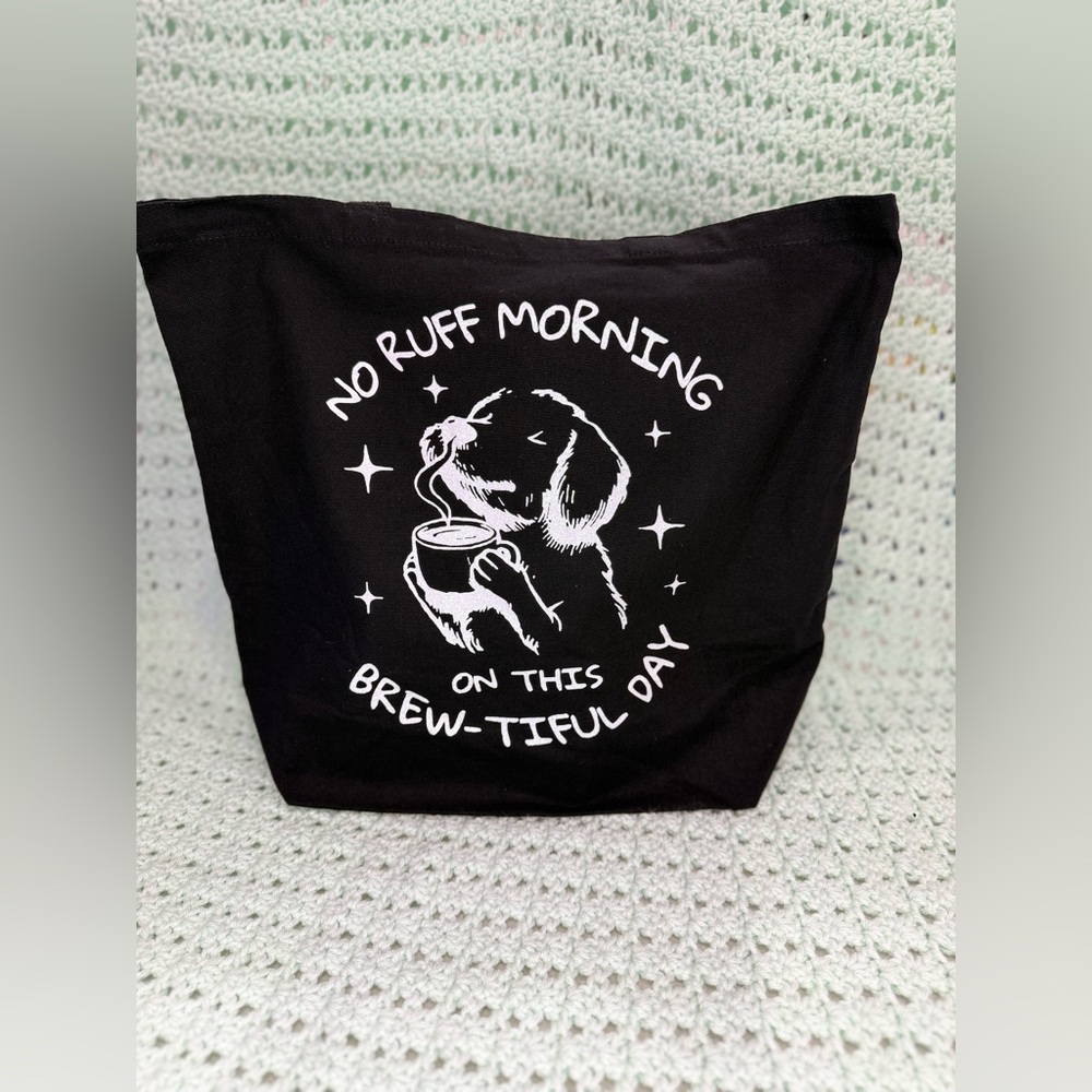 Large Tote Bag: No Ruff Mornings